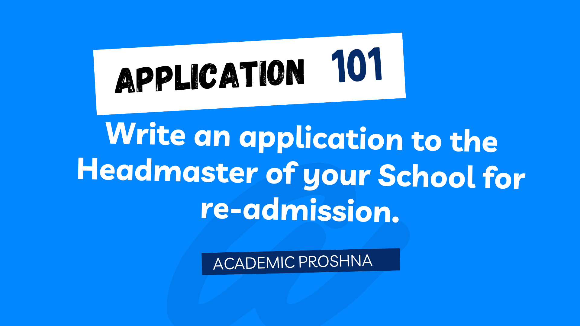 Write an application to the Headmaster of your School for re-admission.
