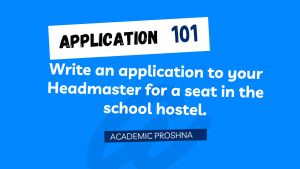 An Application for a seat in the school HOSTEL.